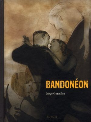 bandonéon tome 1