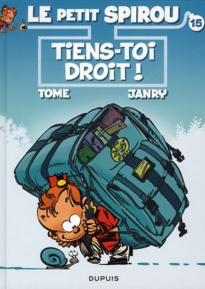le petit Spirou tome 15 - tiens-toi droit !