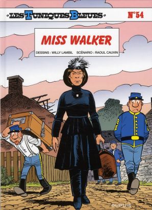 les Tuniques Bleues tome 54 : Miss Walker