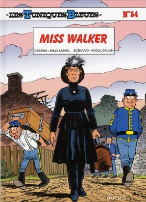 les Tuniques Bleues Tome 54 : Miss Walker