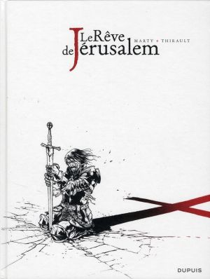 le rêve de Jérusalem ; intégrale