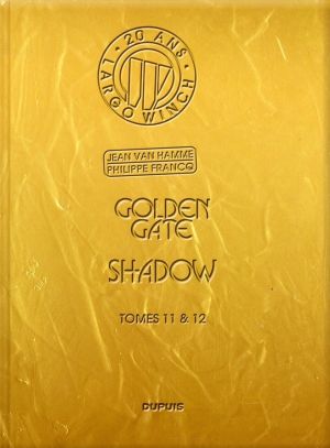 Largo Winch : Intégrale vol.6 : Tomes 11 et 12 : Golden Gate ; Shadow Largo Winch : Intégrale vol.6 : Tomes 11 et 12 : Golden Gate ; Shadow