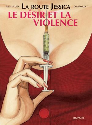 la route Jessica tome 3 - le désir et la violence