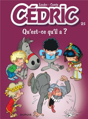Cédric tome 25 - qu'est-ce qu'il a ?