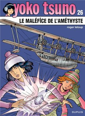 Yoko Tsuno tome 26 - le maléfice de l'améthyste