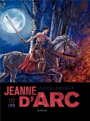Jeanne d'Arc Tome 1 ; l'épée Tome 1