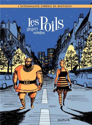 l'extravagante comédie du quotidien Tome 1 ; les poils