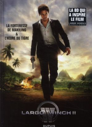 Largo Winch ; le film ; la forteresse de Makiling ; l'heure du tigre