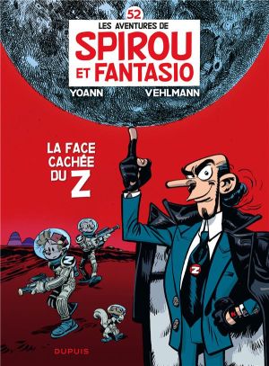Les aventures de Spirou et Fantasio tome 52 - la face cachée du Z Les aventures de Spirou et Fantasio tome 52 - la face cachée du Z