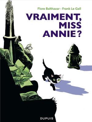 Miss Annie Tome 2 ; Vraiment, Miss Annie ? Miss Annie Tome 2 ; Vraiment, Miss Annie ?