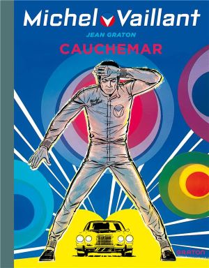 Michel Vaillant tome 24 - cauchemar