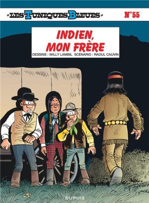 les tuniques bleues tome 55 - indien, mon frère