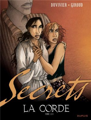 secrets, la corde Tome 2