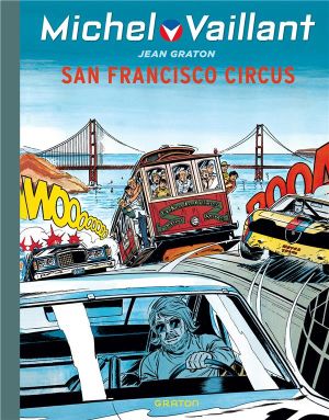 Michel Vaillant tome 29 - San Francisco circus Michel Vaillant tome 29 - San Francisco circus