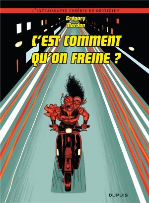 l'extravagante comédie du quotidien tome 2 - c'est comment qu'on freine ?