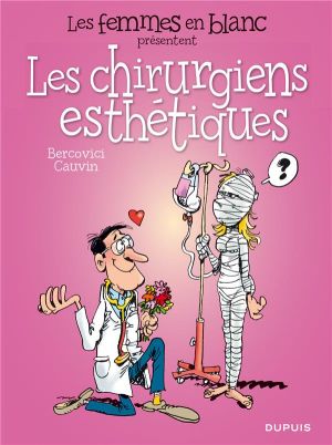les femmes en blanc présentent tome 2 - les chirurgiens esthétiques