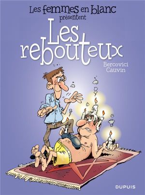 les femmes en blanc présentent tome 4 - les rebouteux