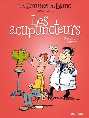 les femmes en blanc présentent tome 6 - les acupuncteurs