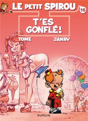 le petit Spirou tome 16 - t'es gonflé !