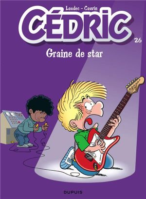 cedric tome 26 - graine de star