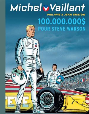 Michel Vaillant tome 66 - 100.000.000$ pour Steve Warson