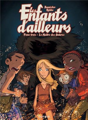 les enfants d'ailleurs - tome 3 - le maitre des ombres