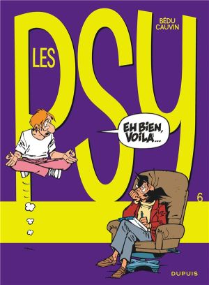 Les Psy tome 6 - eh bien, voila...