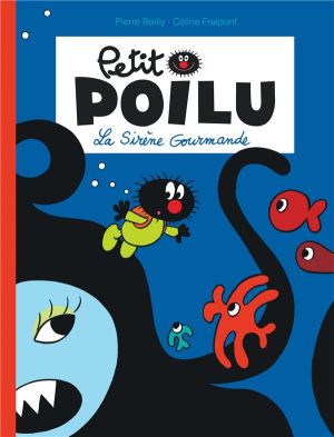 petit poilu tome 1 - La sirène gourmande