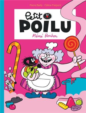 petit poilu tome 4 - mémé bonbon