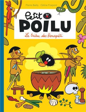 petit poilu tome 5 - la tribu des bonapeti