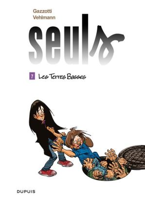 Seuls tome 7 - les terres basses