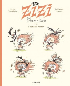 zizi chauve-souris  tome 1 - cheveux rester