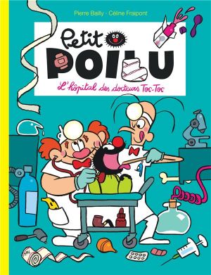 petit poilu tome 11 - L'hôpital des docteurs Toc-Toc