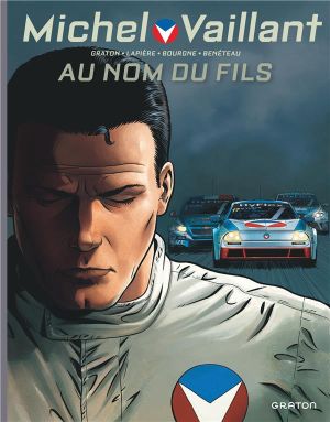 Michel Vaillant - nouvelle saison tome 1 - au nom du fils Michel Vaillant - nouvelle saison tome 1 - au nom du fils