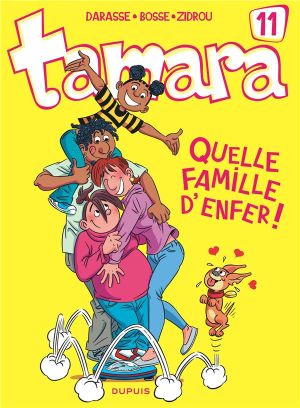 Tamara tome 11 - quelle famille d'enfer !