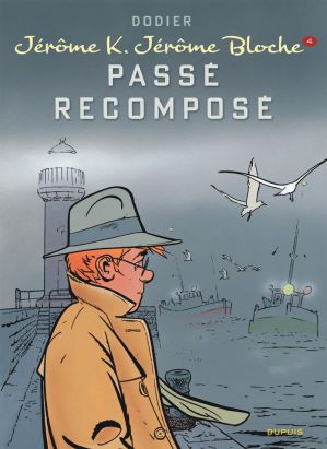 Jérôme K. Jérôme Bloche tome 4 - passé recomposé (édition 2014)