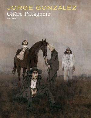 chère Patagonie ; édition luxe limité
