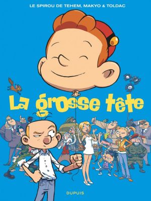 Spirou et fantasio vu par... tome 8 - la grosse tête