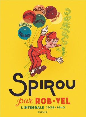 Spirou - intégrale tome 0 - Par Rob-Vel (1938-1943)