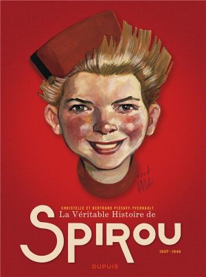 La véritable histoire de Spirou tome 1 La véritable histoire de Spirou tome 1