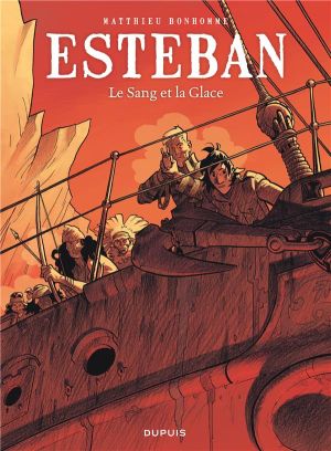 Esteban Tome 5 : le sang et la glace