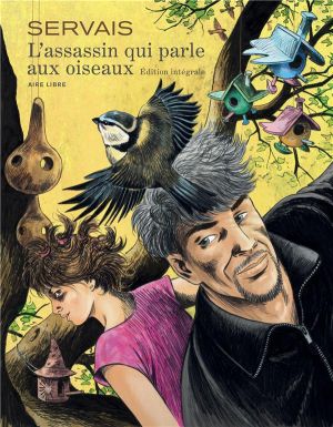 l'assassin qui parle aux oiseaux - intégrale