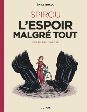 Spirou - l'espoir malgré tout tome 1