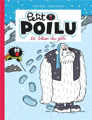 Petit Poilu tome 16 - le blues du yéti