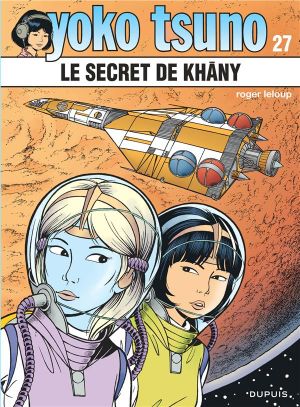 Yoko Tsuno tome 27 - le secret de Khany
