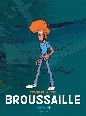 Broussaille - intégrale tome 1