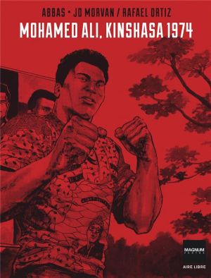 Magnum photos (édition spéciale) tome 4 - Mohamed Ali, Kinshasa 1974 Magnum photos (édition spéciale) tome 4 - Mohamed Ali, Kinshasa 1974