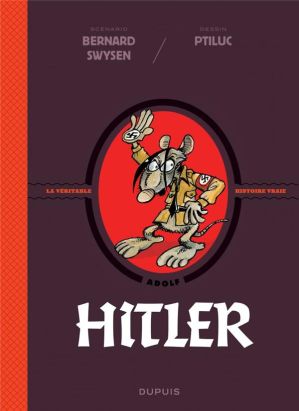 La véritable histoire vraie tome 5 - Hitler