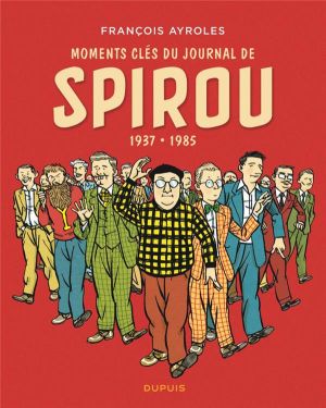 Moments clés du journal de Spirou - 1937-1985