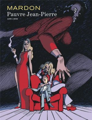 Pauvre Jean-Pierre - intégrale